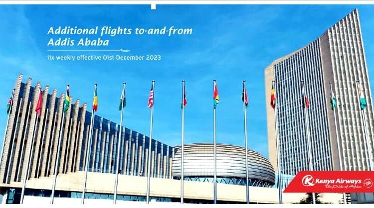 Kenya Airways expands connectivity with 11 weekly flights to Addis Ababa